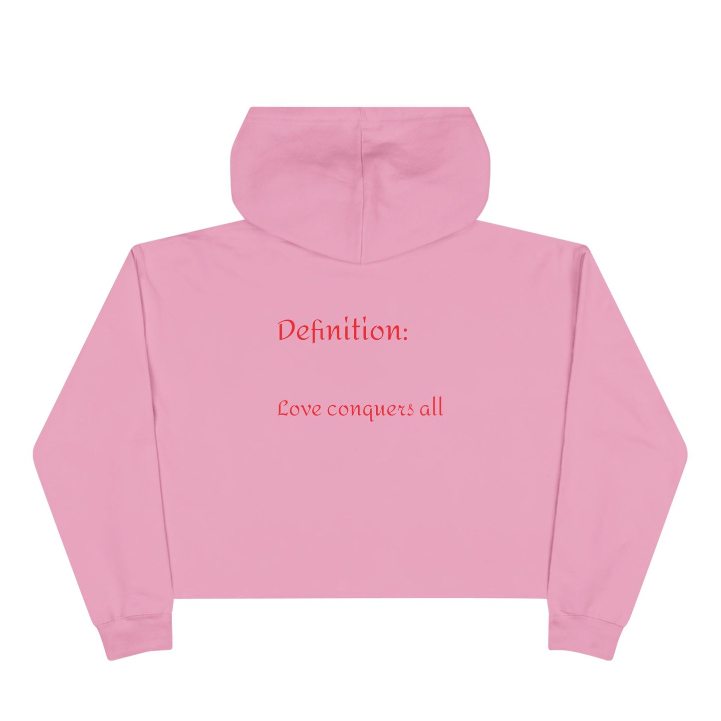 Love Conquers All Cropped Hoodie — Women’s Graphic Pullove