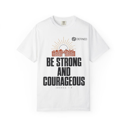 Be Strong and Courageous Tee | Joshua 1:9 Christian T-Shirt | Old Testament Streetwear
