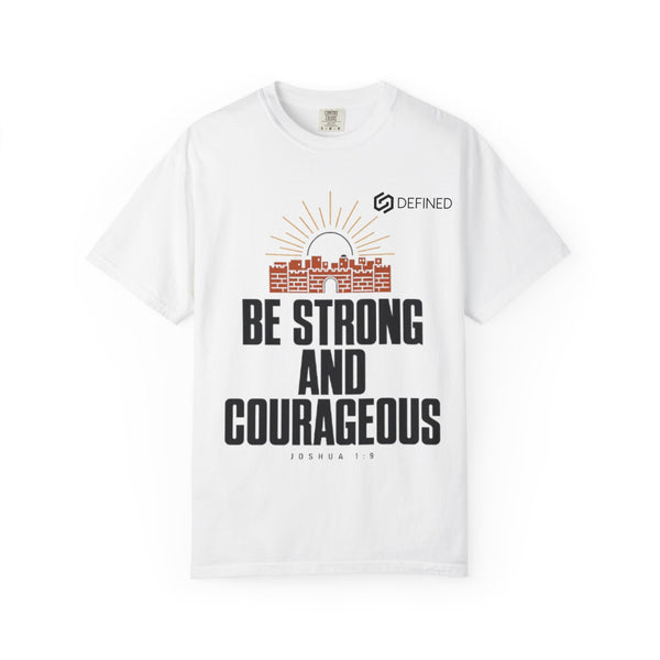 Be Strong and Courageous Tee | Joshua 1:9 Christian T-Shirt | Old Testament Streetwear