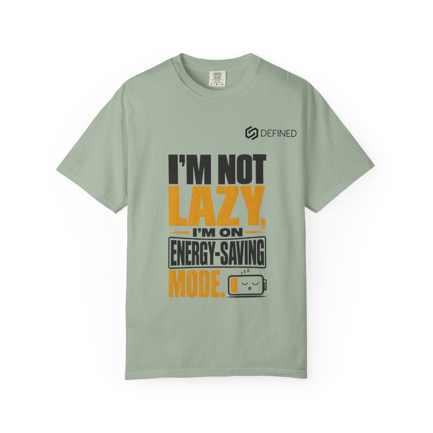Energy-Saving Mode T-Shirt — "I’m Not Lazy" Graphic Tee