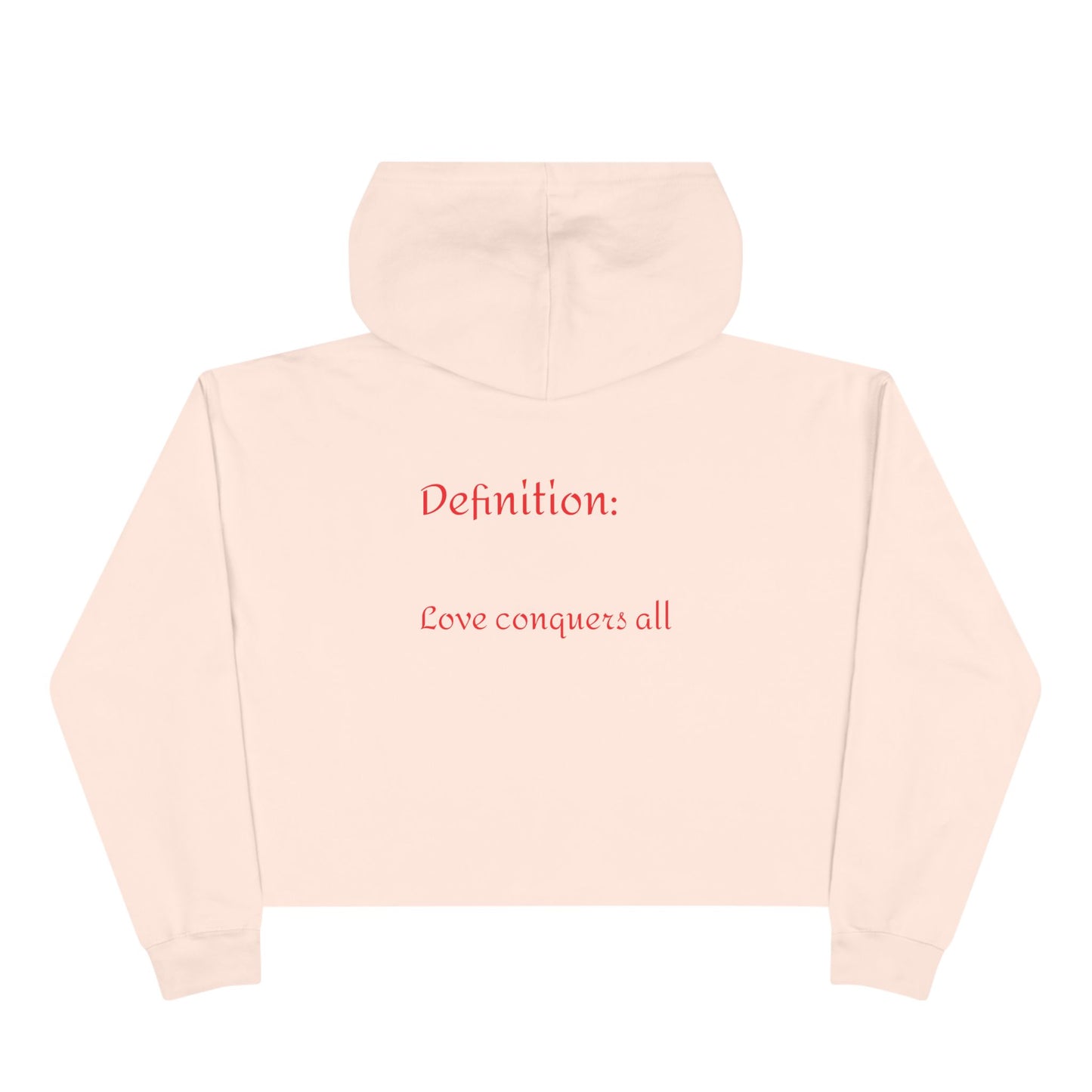Love Conquers All Cropped Hoodie — Women’s Graphic Pullove