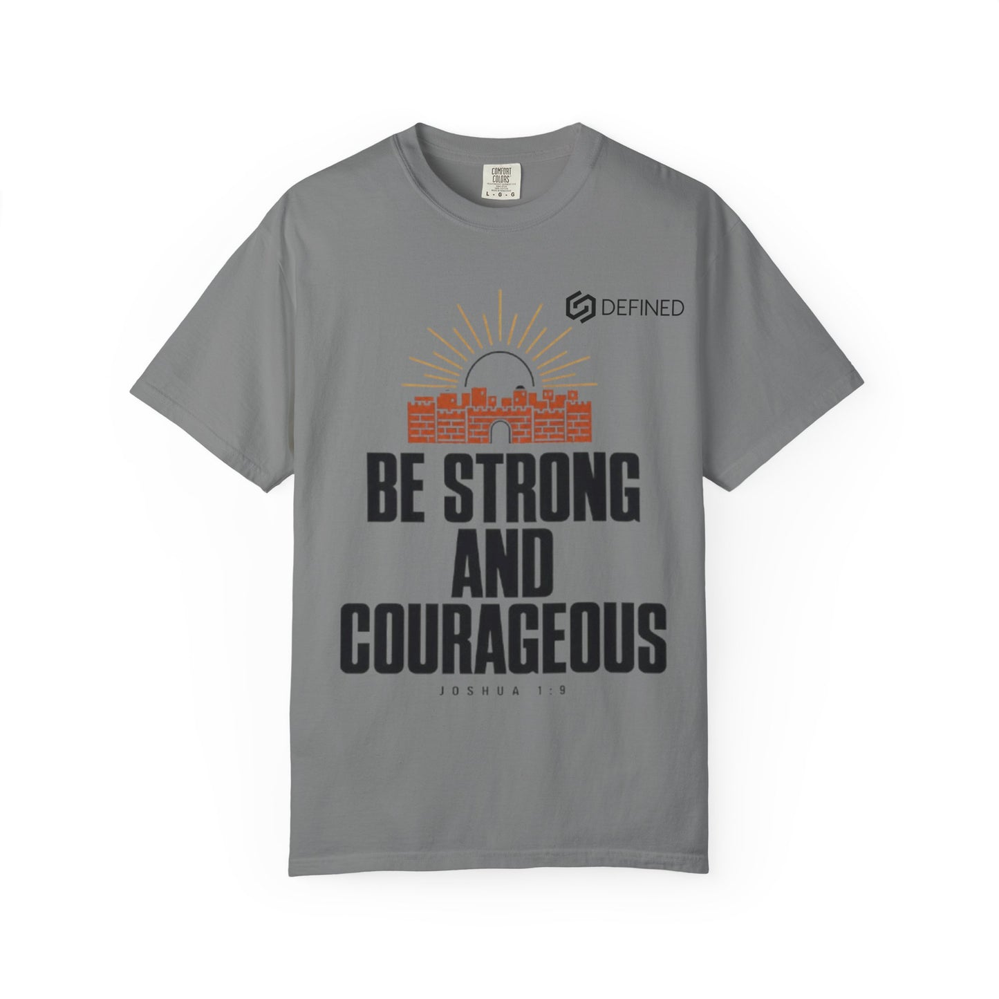 Be Strong and Courageous Tee | Joshua 1:9 Christian T-Shirt | Old Testament Streetwear