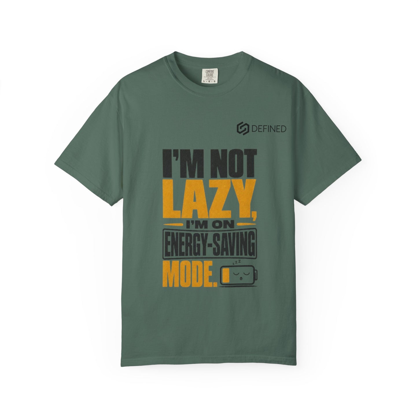 Energy-Saving Mode T-Shirt — "I’m Not Lazy" Graphic Tee