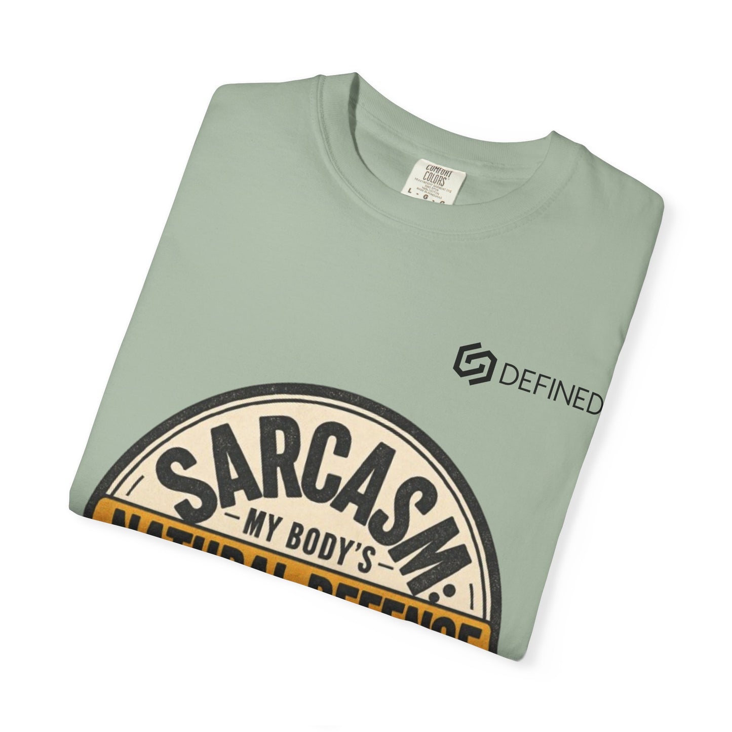 Sarcasm My Body's Natural Defense T-Shirt — Funny Graphic Tee