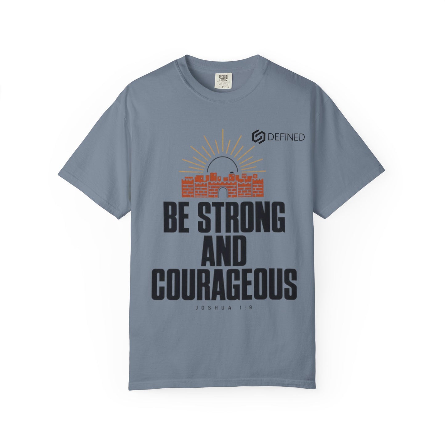 Be Strong and Courageous Tee | Joshua 1:9 Christian T-Shirt | Old Testament Streetwear