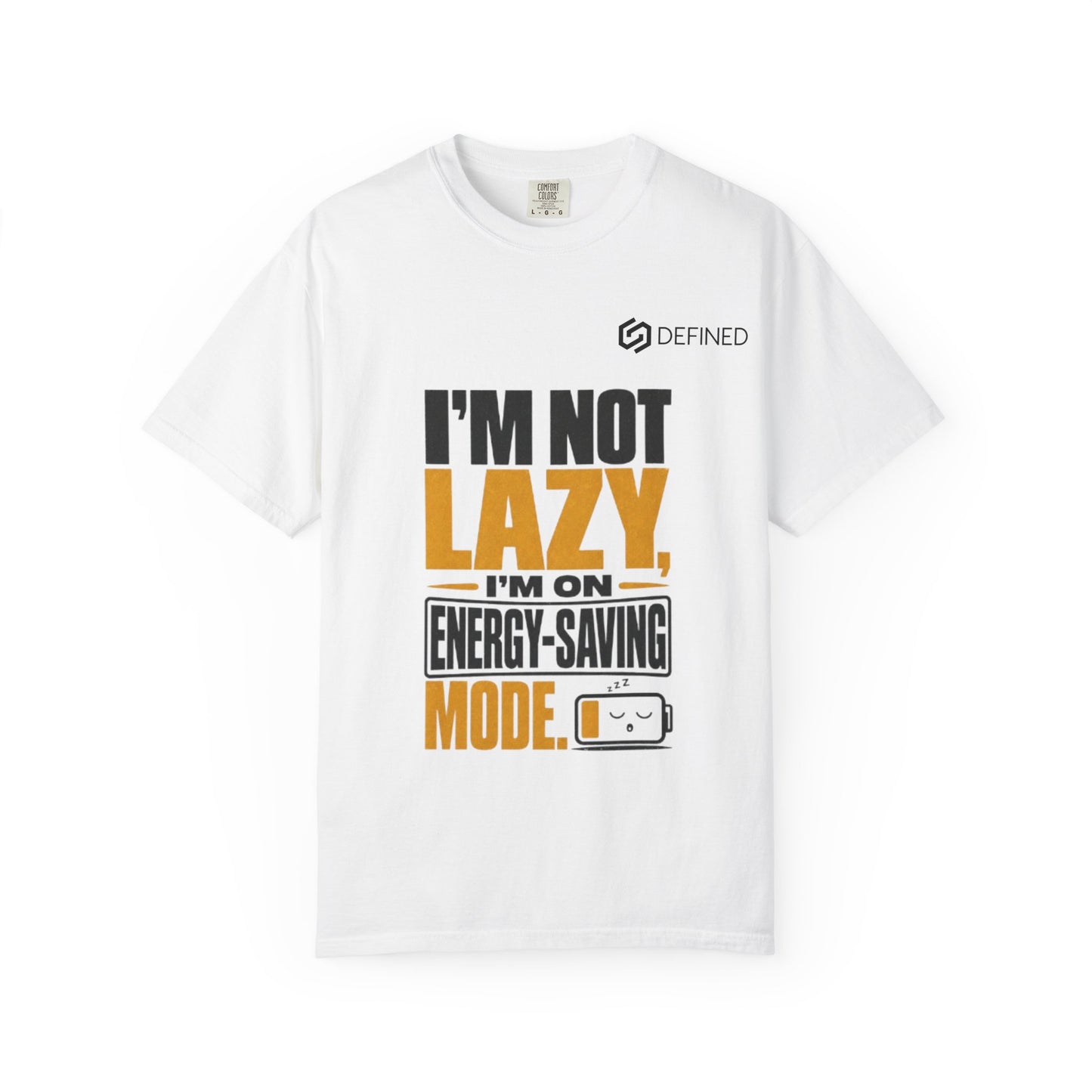 Energy-Saving Mode T-Shirt — "I’m Not Lazy" Graphic Tee
