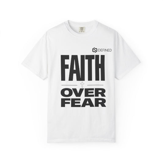 Faith Over Fear T-Shirt — Christian Inspirational Tee