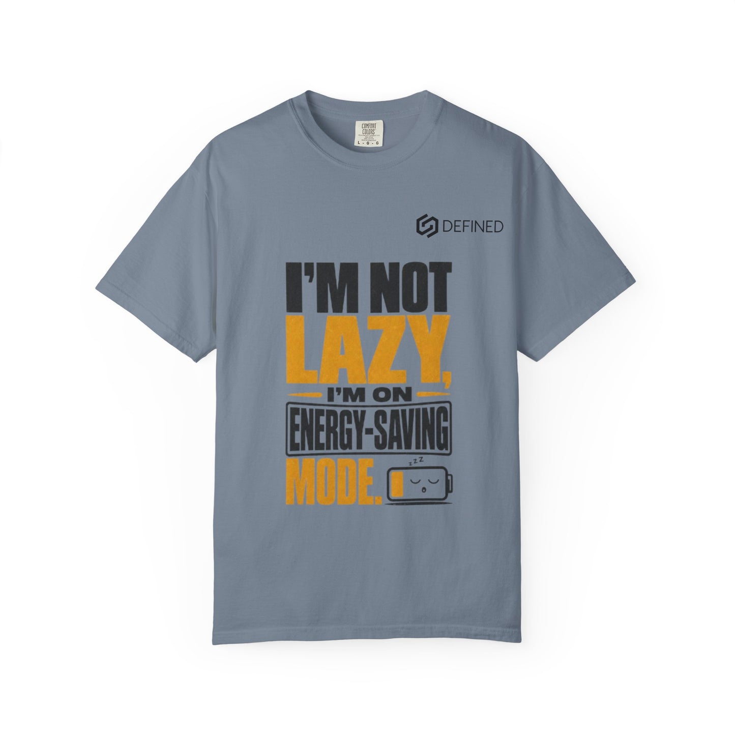 Energy-Saving Mode T-Shirt — "I’m Not Lazy" Graphic Tee
