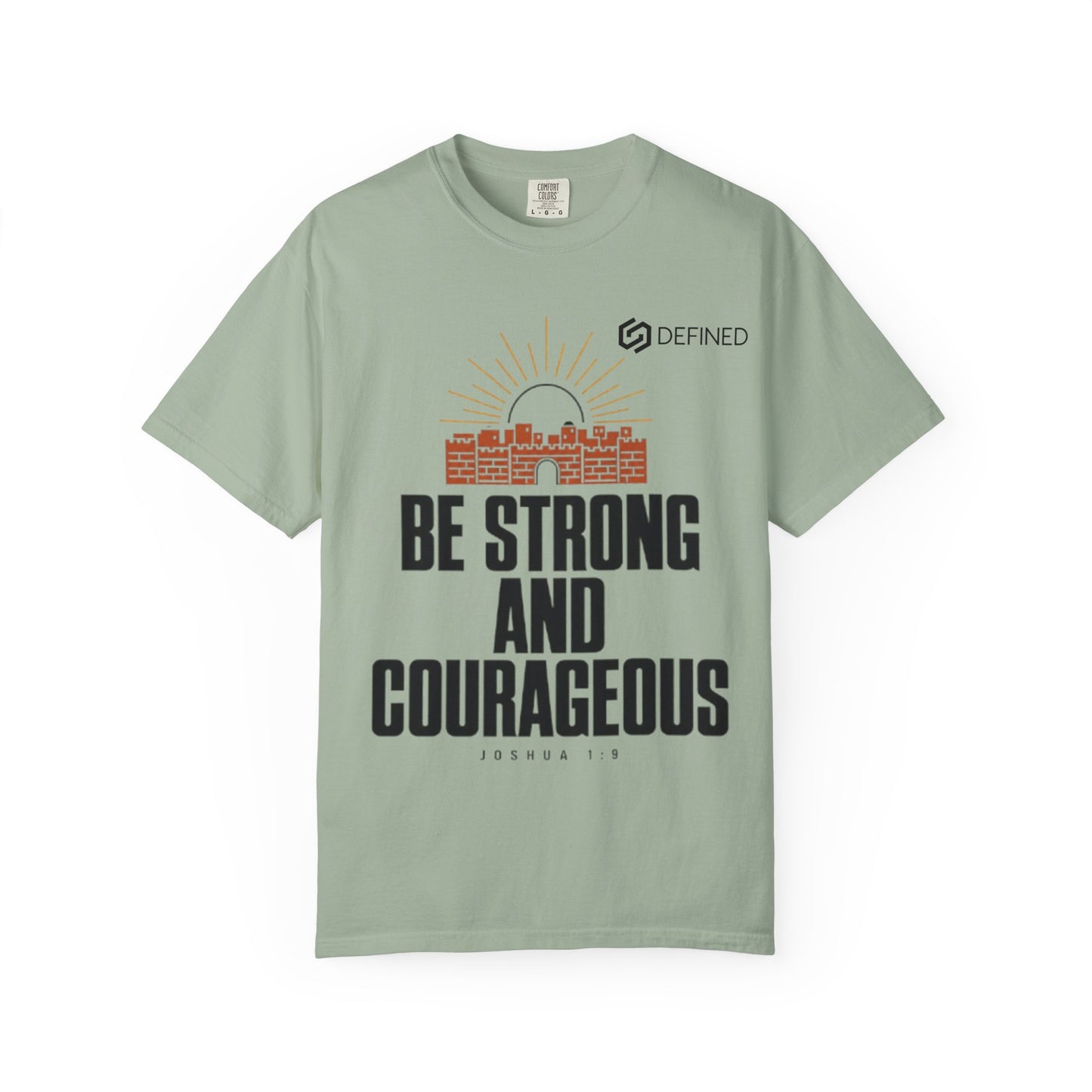 Be Strong and Courageous Tee | Joshua 1:9 Christian T-Shirt | Old Testament Streetwear