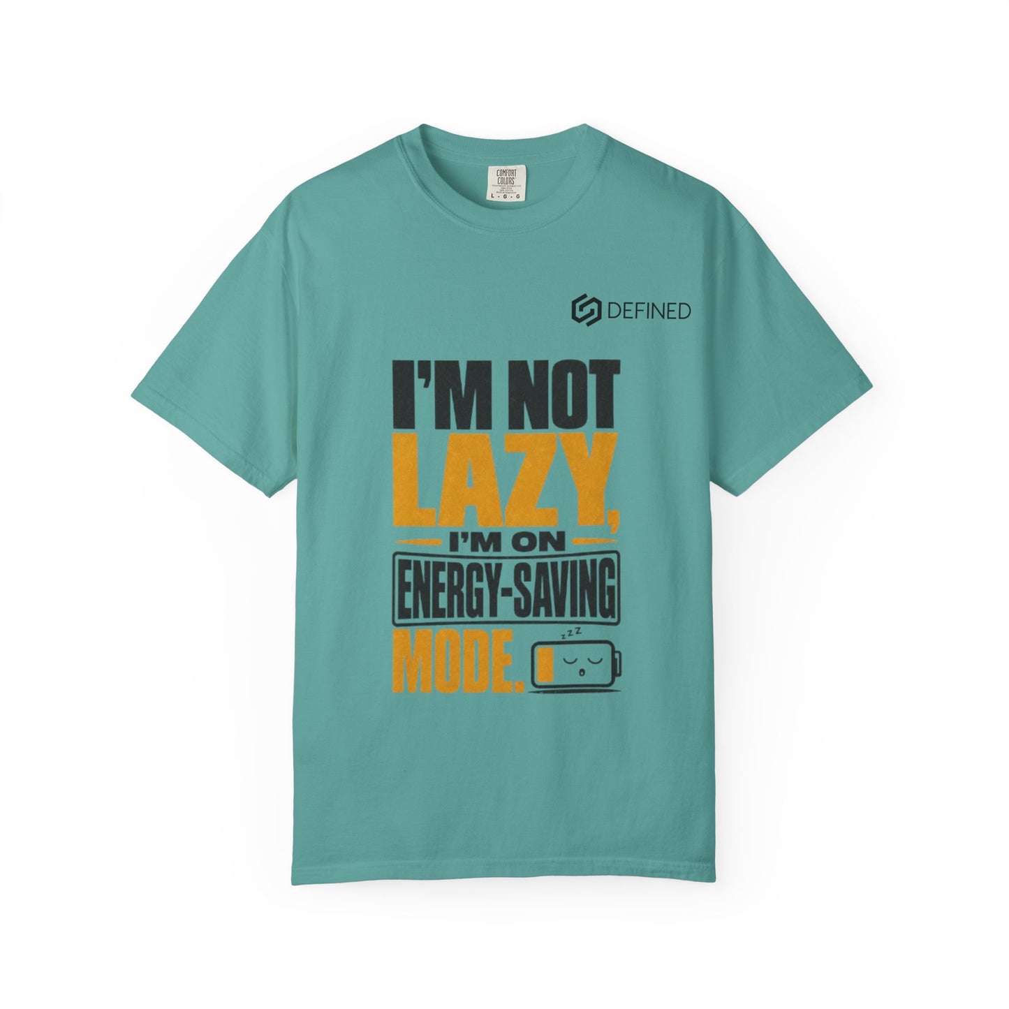 Energy-Saving Mode T-Shirt — "I’m Not Lazy" Graphic Tee