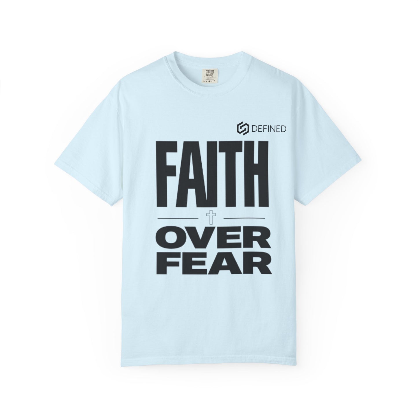 Faith Over Fear T-Shirt — Christian Inspirational Tee